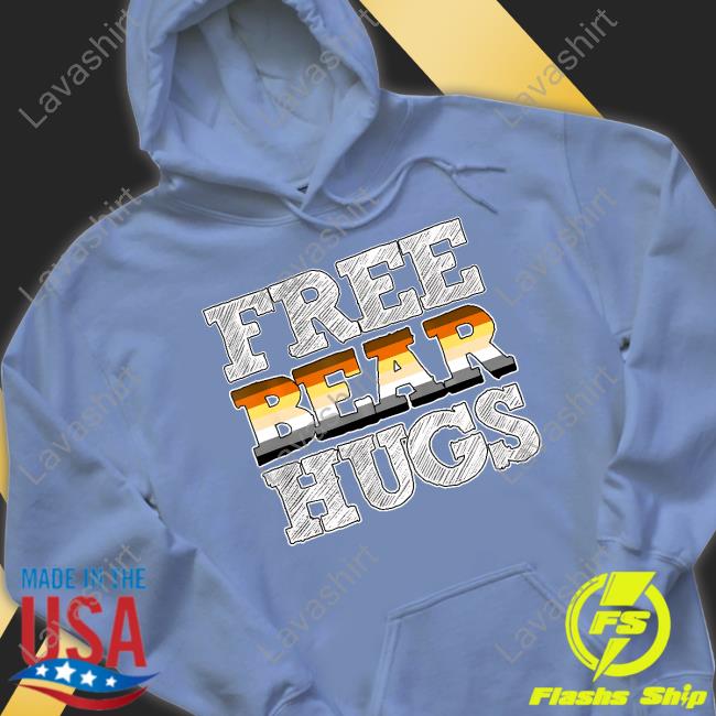 Free Bear Hugs Tee Shirt Free Bear Hugs Tee Shirt