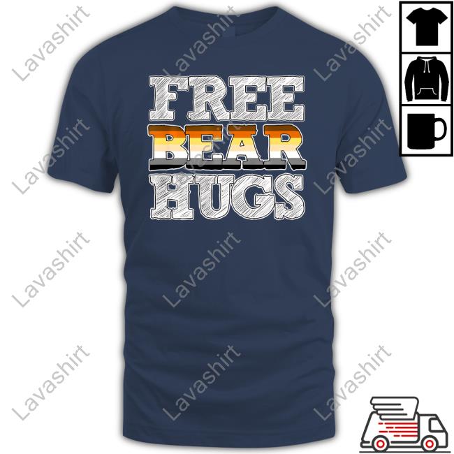 Free Bear Hugs Tee Shirt Free Bear Hugs Tee Shirt