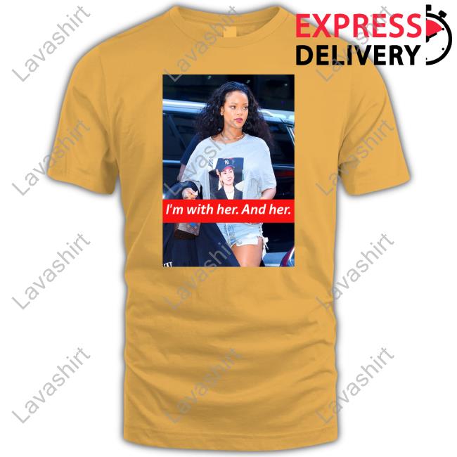I'm With Her And Her Rihanna Hillary Clinton Election Trendy T Shirt I'm With Her And Her Rihanna Hillary Clinton Election Trendy T Shirt