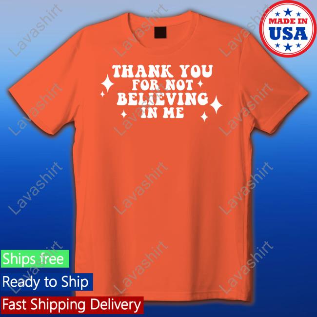 Kai Cenat Thank You For Not Believing In Me Crewneck Sweatshirt Neverbelievedinme Merch Kai Cenat Thank You For Not Believing In Me Crewneck Sweatshirt Neverbelievedinme Merch