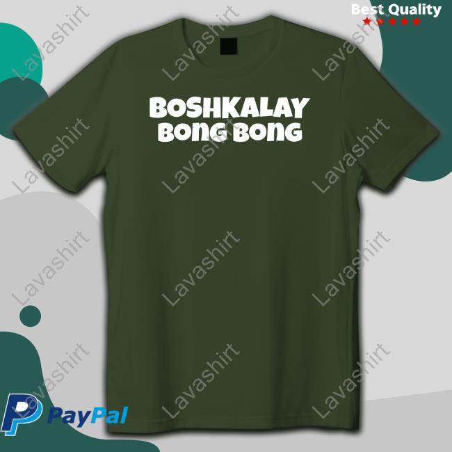 Daydrian Harding Merch Boshkalay Bong Bong Shirts Daydrian Harding Merch Boshkalay Bong Bong Shirts