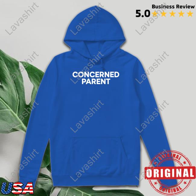 Concerned Parent Shirt Concerned Parent Shirt