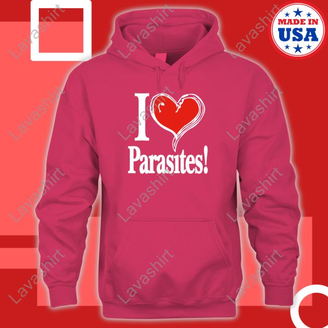 I Love Parasites T Shirts I Love Parasites T Shirts