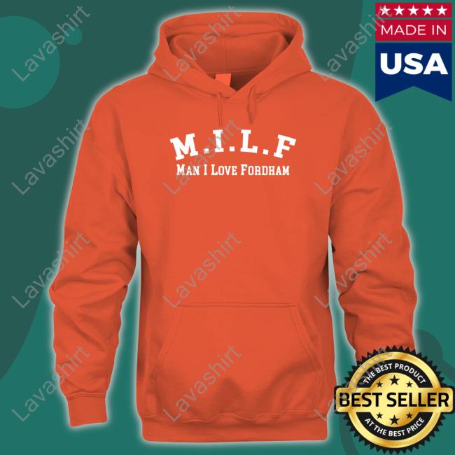 Milf Man I Love Fordham Crewneck Sweatshirt Milf Man I Love Fordham Crewneck Sweatshirt