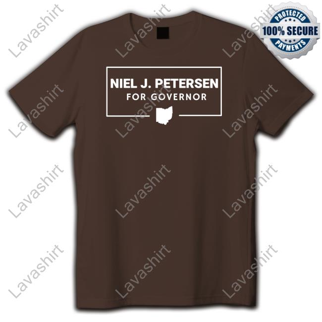 Official Niel J. Petersen For Governor T-Shirt Davram Official Niel J. Petersen For Governor T-Shirt Davram