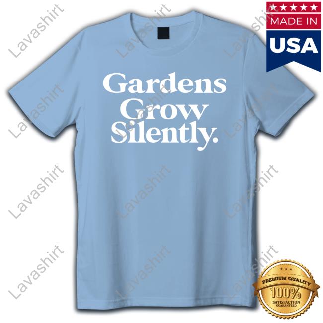 Yaktown Don't Back Down Gardens Grow Silently Shirt Yaktown Don't Back Down Gardens Grow Silently Shirt