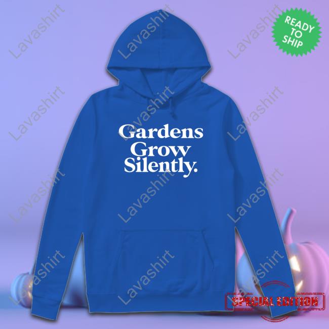 Yaktown Don't Back Down Gardens Grow Silently Shirt Yaktown Don't Back Down Gardens Grow Silently Shirt