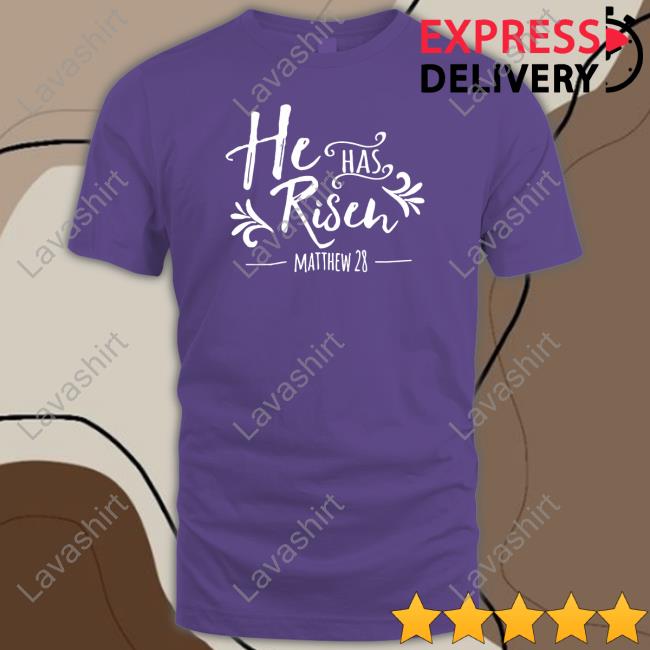 He Has Risen Matthew 28 Long Sleeve He Has Risen Matthew 28 Long Sleeve