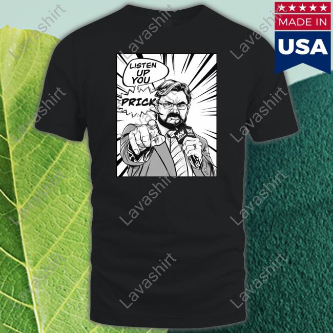 Box Of Gimmicks Shop Listen Up You Prick Whw T-Shirt