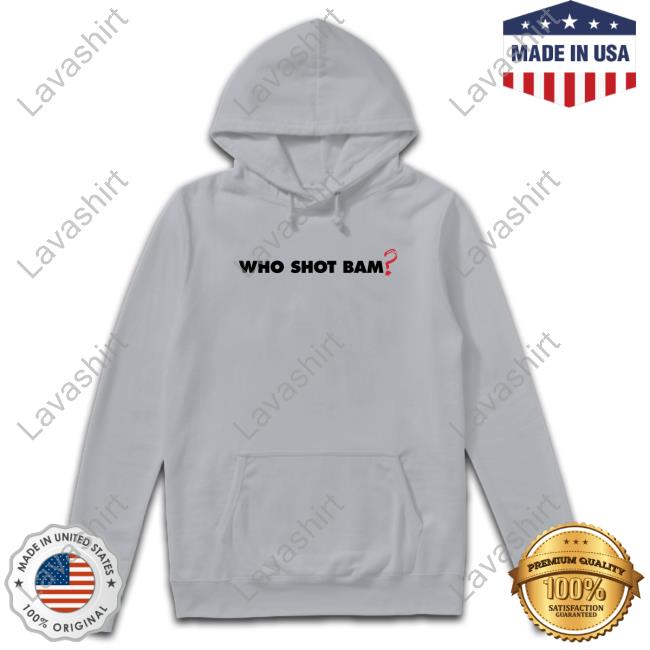 Bam Collection Merch Who Shot Bam T-Shirt Bam Collection Merch Who Shot Bam T-Shirt