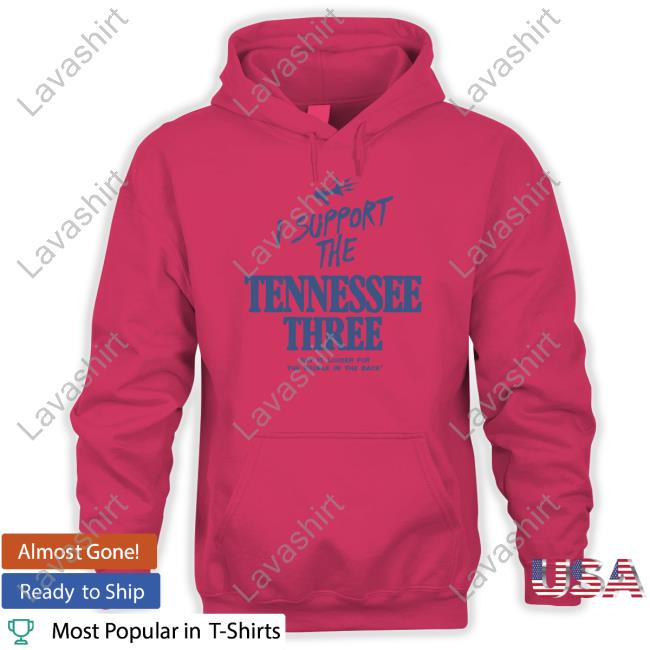 I Support The Tennessee Three Tee I Support The Tennessee Three Tee