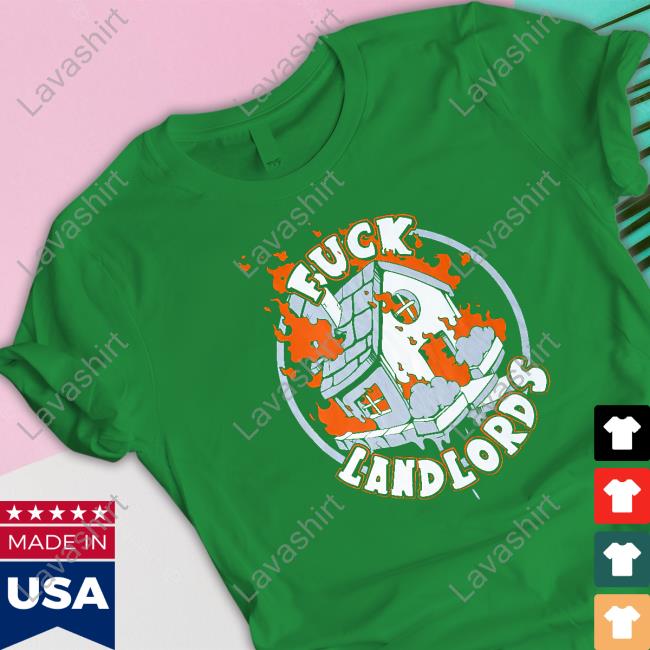 Official Fuck Landlords T-Shirt Official Fuck Landlords T-Shirt
