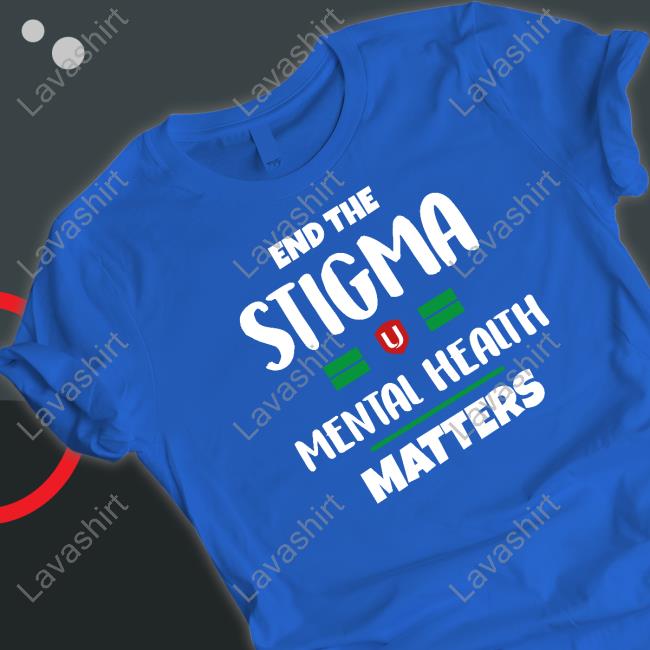 Official End The Stigma Mental Health Matters Hoodie Official End The Stigma Mental Health Matters Hoodie
