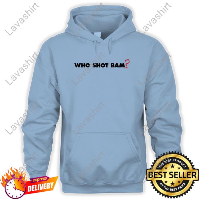Bam Collection Merch Who Shot Bam T-Shirt Bam Collection Merch Who Shot Bam T-Shirt