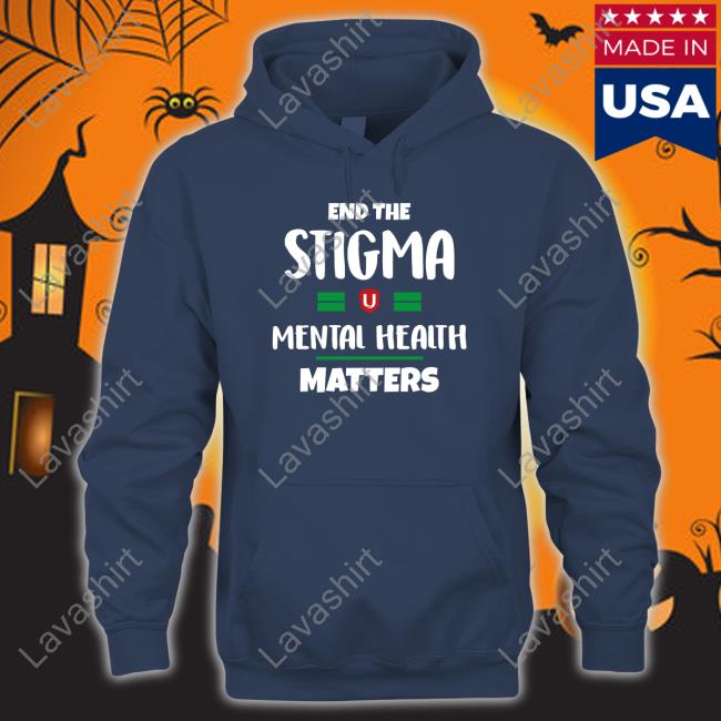 Official End The Stigma Mental Health Matters Hoodie Official End The Stigma Mental Health Matters Hoodie