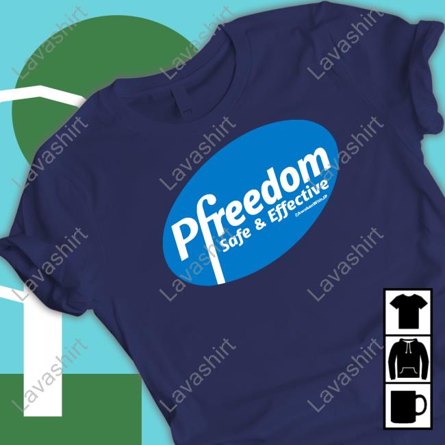Official Pfreedom Safe & Effective T Shirt Official Pfreedom Safe & Effective T Shirt
