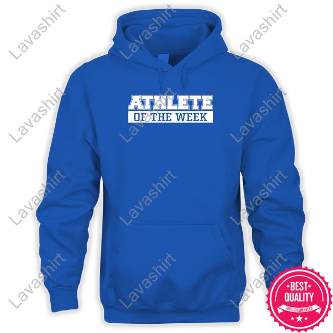Athlete Of The Week Shirt Athlete Of The Week Shirt