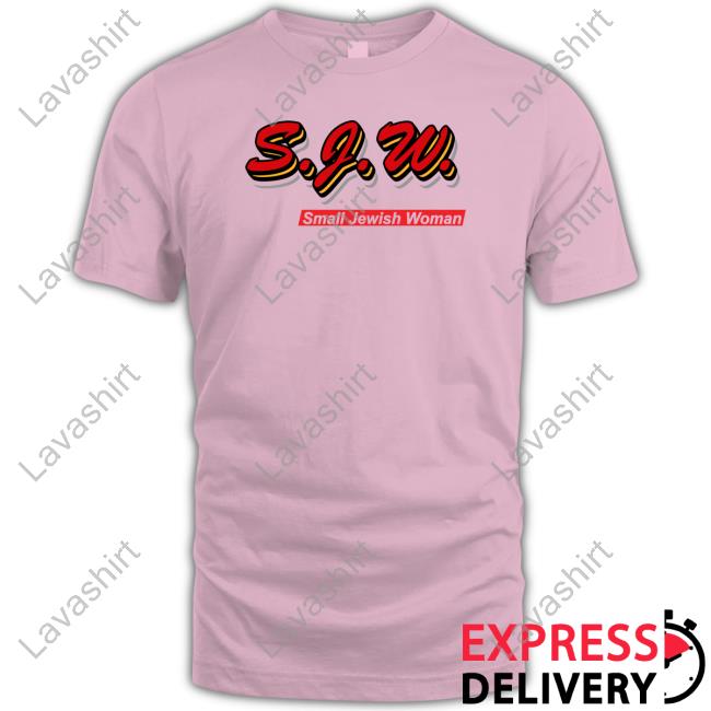 Official SJW Small Jewish Woman T Shirts Official SJW Small Jewish Woman T Shirts