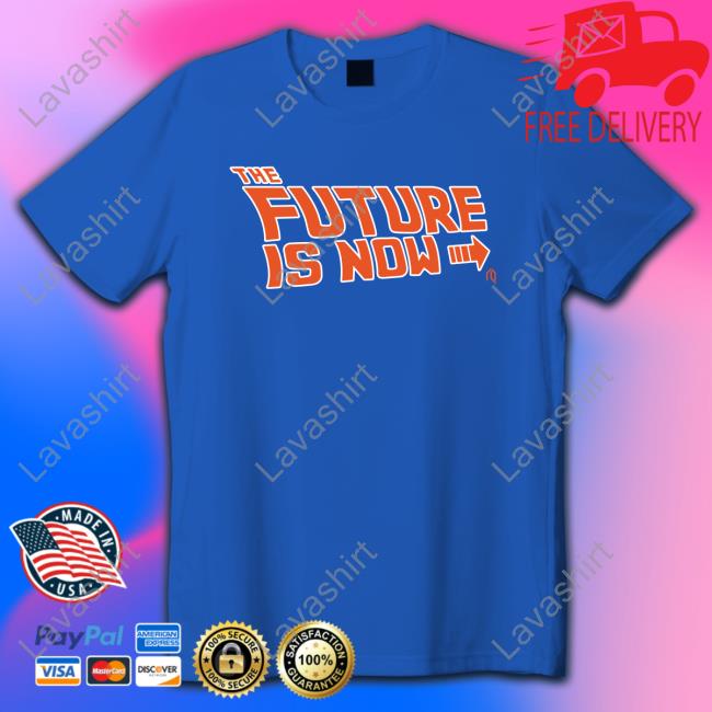 The Future Is Now Tee The Future Is Now Tee