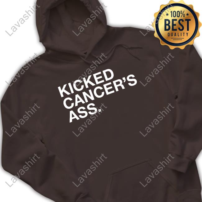 Kicked Cancer's Ass Long Sleeve T Shirt Kicked Cancer's Ass Long Sleeve T Shirt