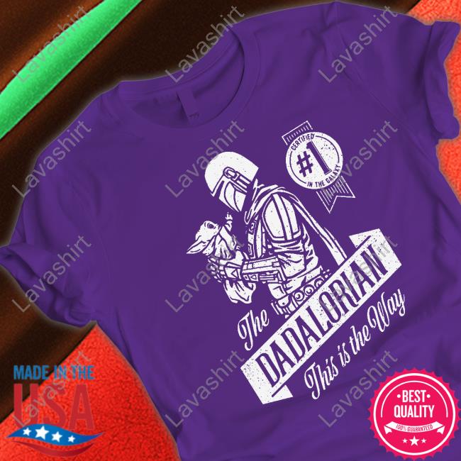 Jess Tungsten The Dadalorian This Is The Way Shirt Jess Tungsten The Dadalorian This Is The Way Shirt