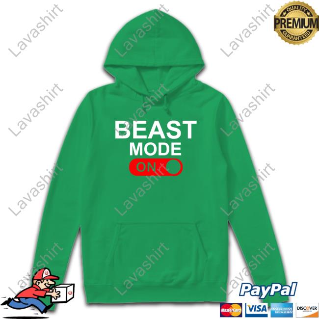 Beast Mode On Shirt Beast Mode On Shirt
