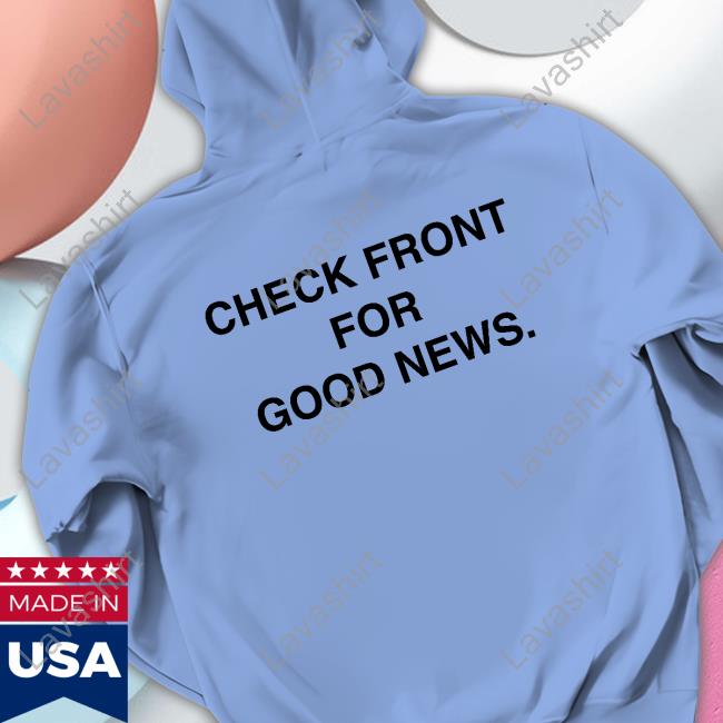 Jesus Loves You Check Front For Good News Tee Jesus Loves You Check Front For Good News Tee