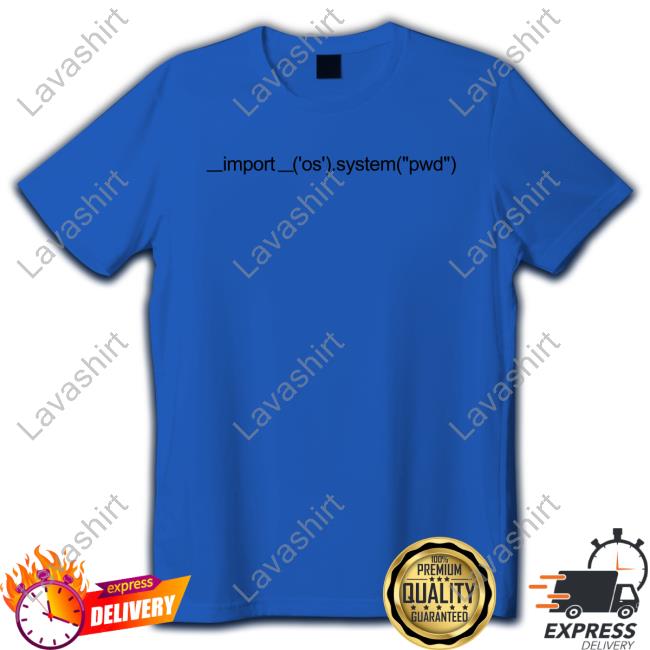 Import Os System Pwd Shirt Jenny Tightpants Import Os System Pwd Shirt Jenny Tightpants