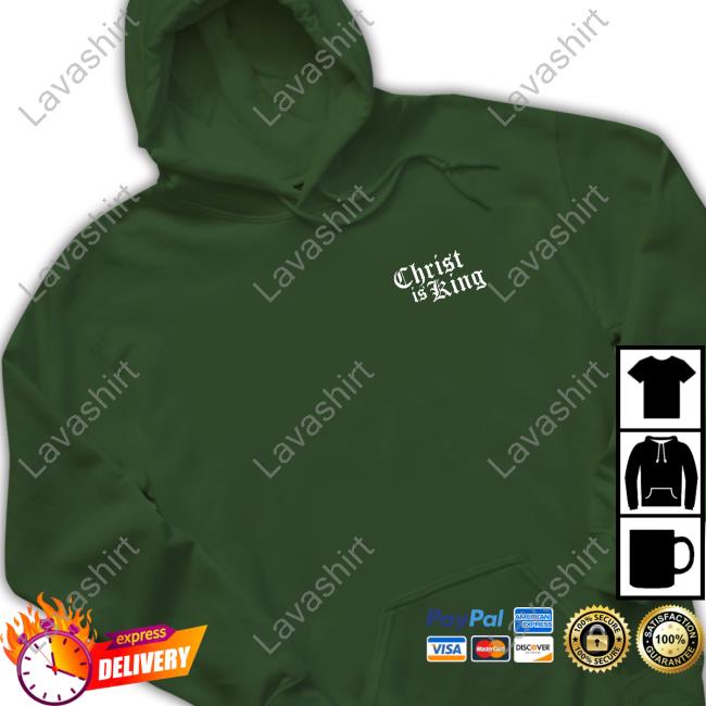 Based In Reality Christ Is King Hoodie Based In Reality Christ Is King Hoodie