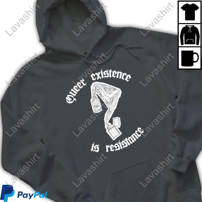 Mercenary Creative Queer Existence Is Resistance Shirt Mercenary Creative Queer Existence Is Resistance Shirt