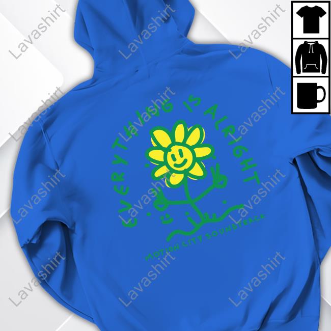 Everything Is Alright Graphic Tees Everything Is Alright Graphic Tees