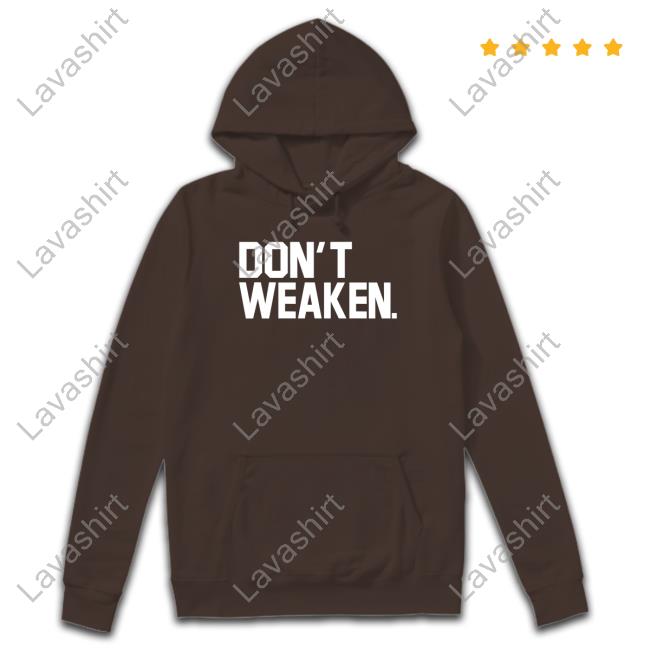 Official Michael Locksley Don't Weaken Shirts Official Michael Locksley Don't Weaken Shirts