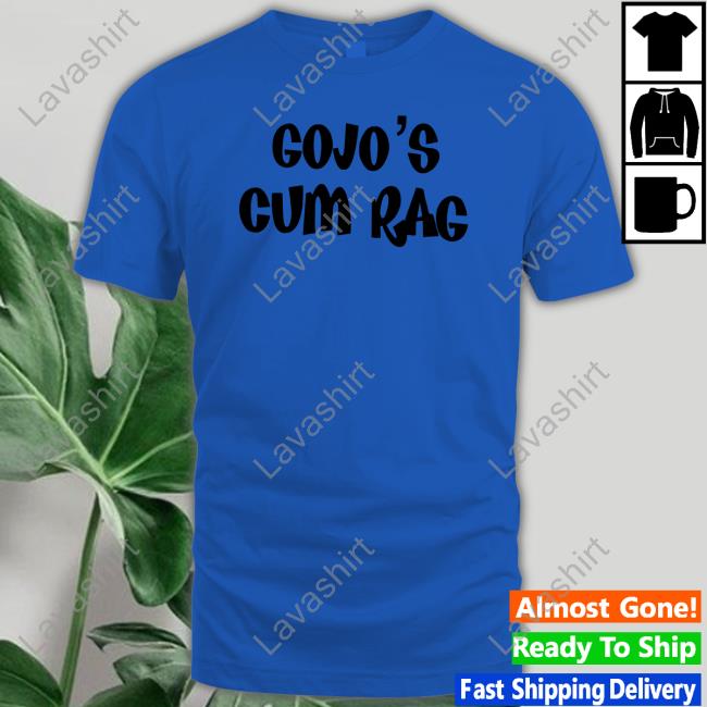 Gojo's Cum Rag Shirt