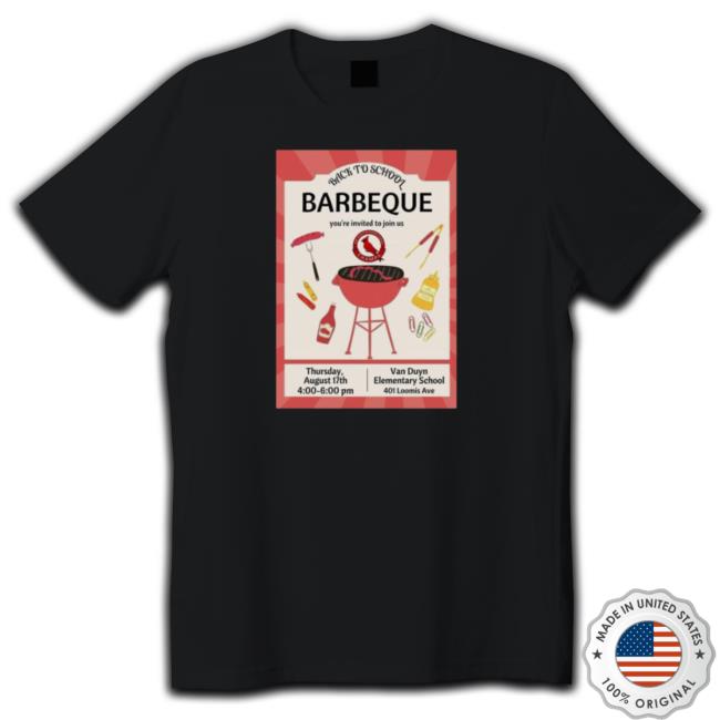 Back To School Bbq, Van Duyn Elementary Syracuse Shirt Hoodies Back To School Bbq, Van Duyn Elementary Syracuse Shirt Hoodies