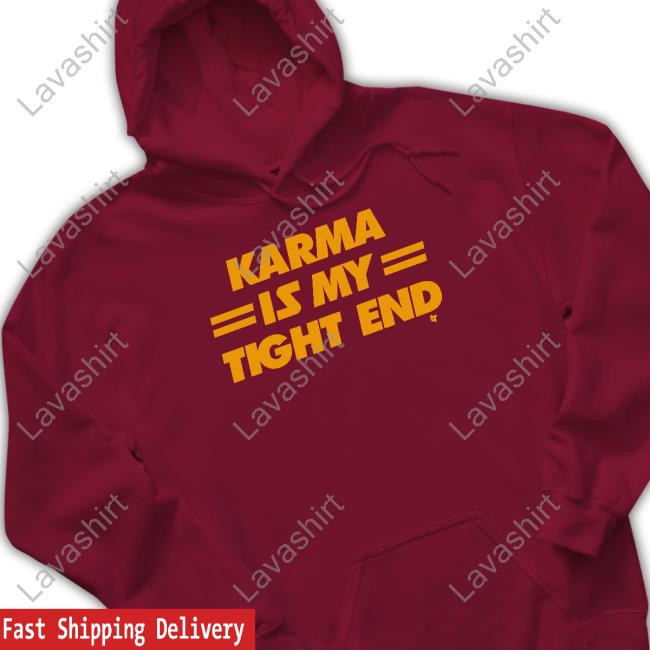 Official Breakingt Merch Karma Is My Tight End Shirt Official Breakingt Merch Karma Is My Tight End Shirt