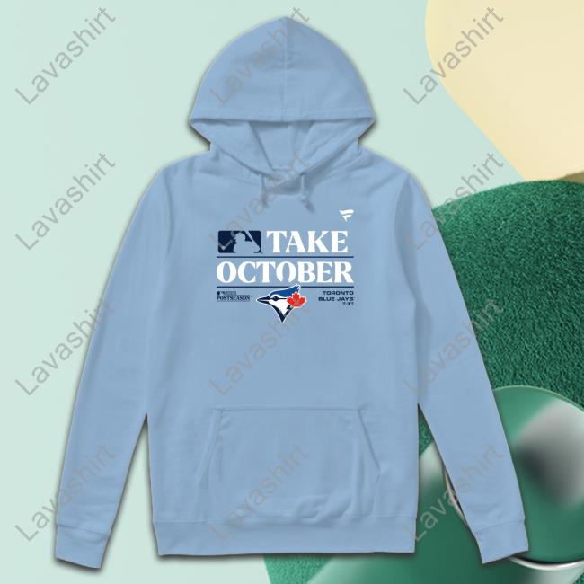 Fanatics Merch Toronto Blue Jays Take October 2023 Postseason Sweatshirt -  Sgatee