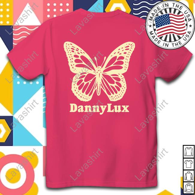 Official Danny Lux Merch Danny Lux Butterfly Tee Shirt Official Danny Lux Merch Danny Lux Butterfly Tee Shirt