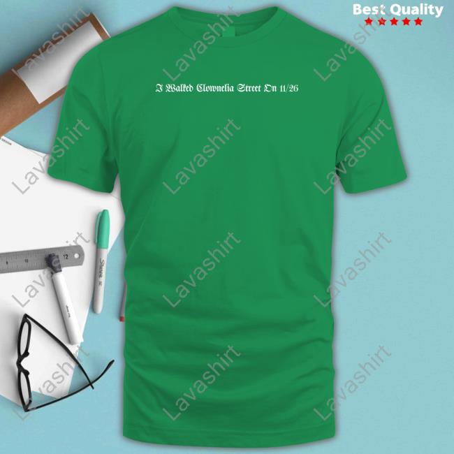 Official Sam Taylor’S Version Taylor Swift I Walked Clownelia Street On 11/26 T Shirts Official Sam Taylor’S Version Taylor Swift I Walked Clownelia Street On 11/26 T Shirts