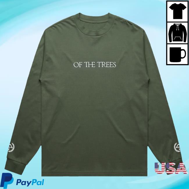 Official Of The Trees Merch Store Pre Sale - Of The Trees Long-Sleeve - Cypress Of The Trees Clothing Shop OfTheTrees Official Of The Trees Merch Store Pre Sale - Of The Trees Long-Sleeve - Cypress Of The Trees Clothing Shop OfTheTrees