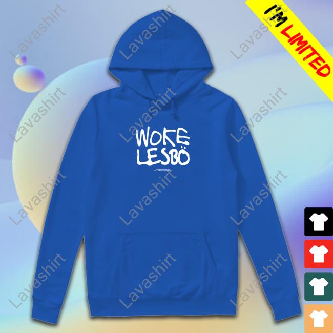Official Woke Lesbo Hoodie Official Woke Lesbo Hoodie