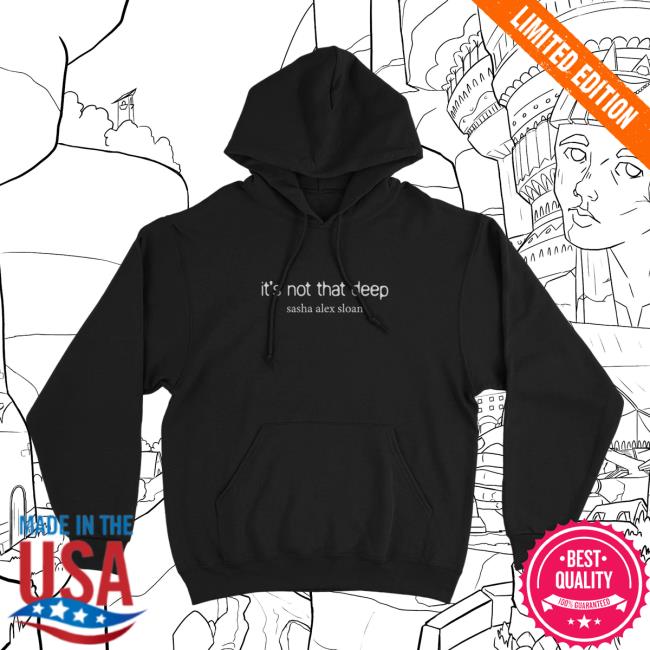 Official Sasha Alex Sloan Merch Store Sasha Alex Sloan It's Not That Deep Crew neck Sweatshirt Sasha Alex Sloan Apparel Clothing Shop Official Sasha Alex Sloan Merch Store Sasha Alex Sloan It's Not That Deep Crew neck Sweatshirt Sasha Alex Sloan Apparel Clothing Shop