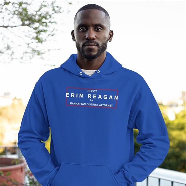 Elect Erin Reagan For Manhattan District Attorney Shirt Bridget Moynahan Donnie Wahlberg
