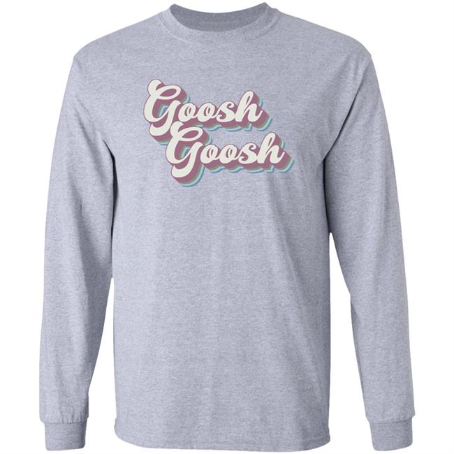 Maia Knight Merch Goosh Goosh T Shirt Maia Knight Merch Goosh Goosh T Shirt
