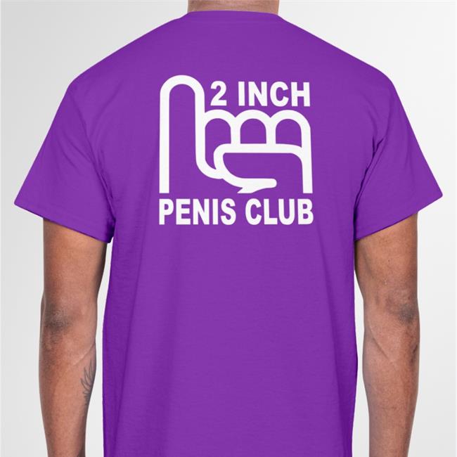 Purple 2 Inch Penis Club Hoodie Shirts That Go Hard