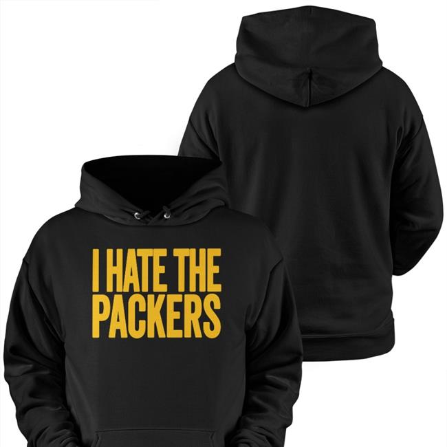 I Hate The Packers Hoodie