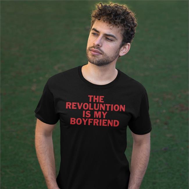 Messy Astro Memes The Revolution Is My Boyfriend T-Shirt