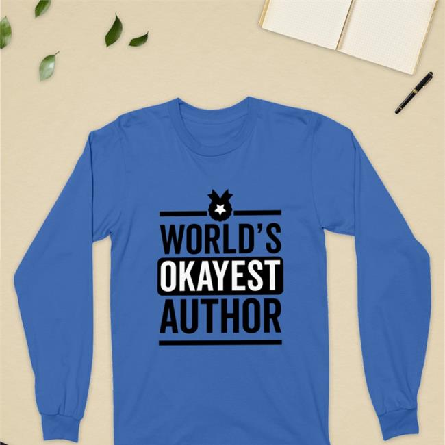 Sunyi World's Okayest Author Shirt Blind_Nycteris