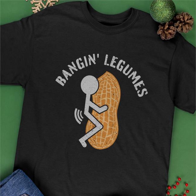 Bangin Legumes T Shirt