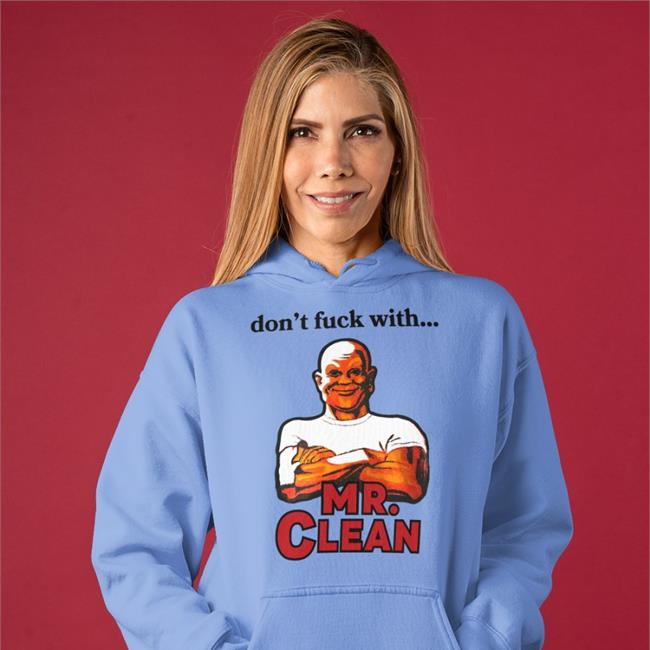 Don't Fuck With Mr Clean Long Sleeve T Shirt