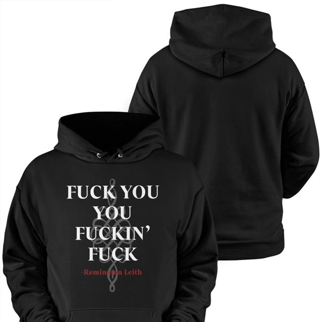 Fuck You You Fuckin Fuck Remington Leith Tee Palaye Royale Fuck You You Fuckin Fuck Remington Leith Tee Shirt Palaye Royale